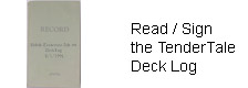 TenderTale Deck Log